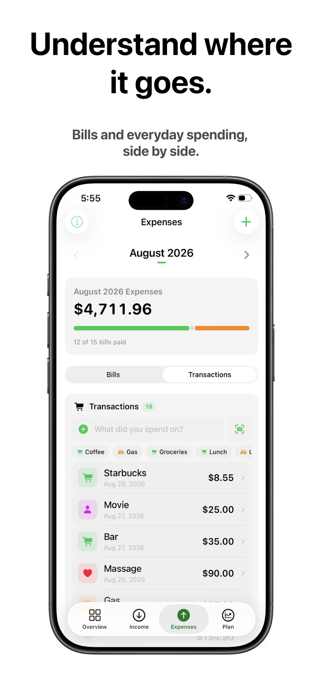 Understand where it goes. Bills and everyday spending, side by side. The Expenses screen for August 2026: $4,711.96 total with 12 of 15 bills paid, and a Bills / Transactions toggle showing 19 logged transactions.